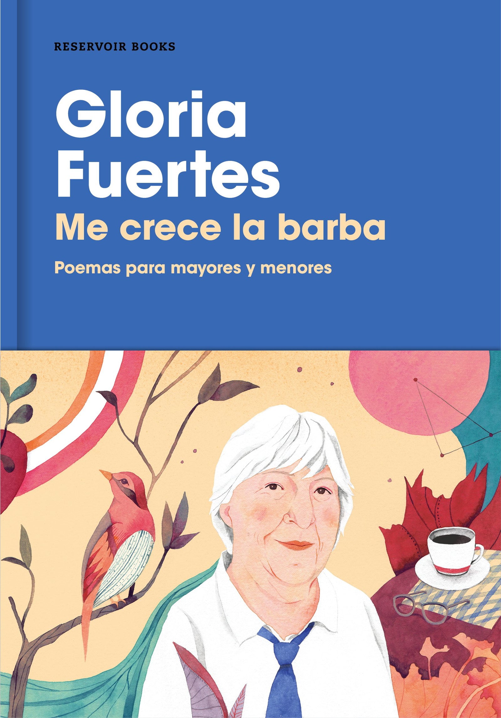 Me crece la barba: Poemas para mayores y menores (Reservoir Narrativa)