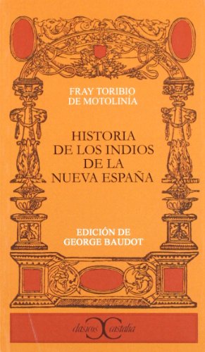Historia de los indios de la Nueva España .: 144 (CLASICOS CASTALIA. C/C.)