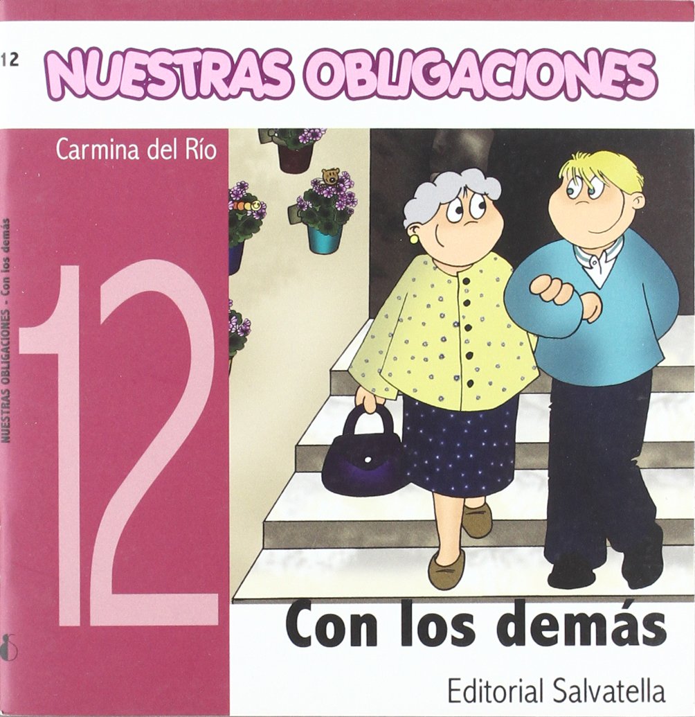 Nuestras Obligaciones 12: Con los demás
