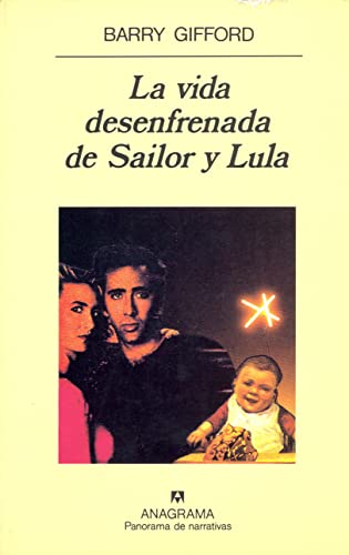 La vida desenfrenada de Sailor y Lula: 268 (Panorama de narrativas)