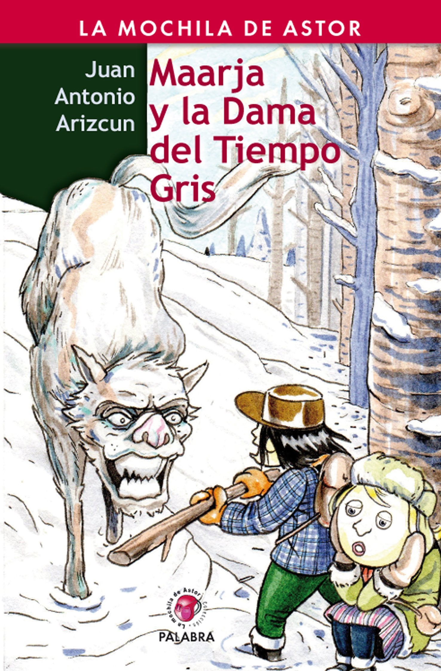 Maarja y la Dama del Tiempo Gris (La Mochila de Astor)
