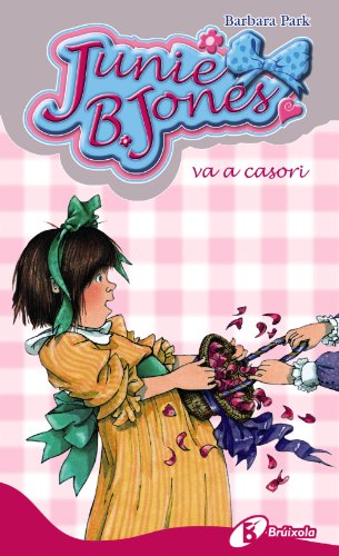 Junie B. Jones va a casori (Catalá - A PARTIR DE 6 ANYS - PERSONATGES I SÈRIES - Junie B. Jones)