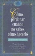 COMO PERDONAR CUANDO NO SABES COMO... -Ant.Ed (2002)