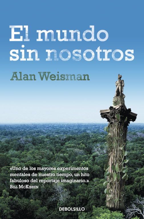 El mundo sin nosotros (Ensayo | Crónica)