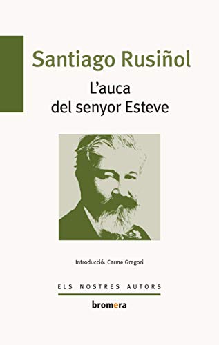 L'Auca Del Senyor Esteve: 79 (Els Nostres Autors)