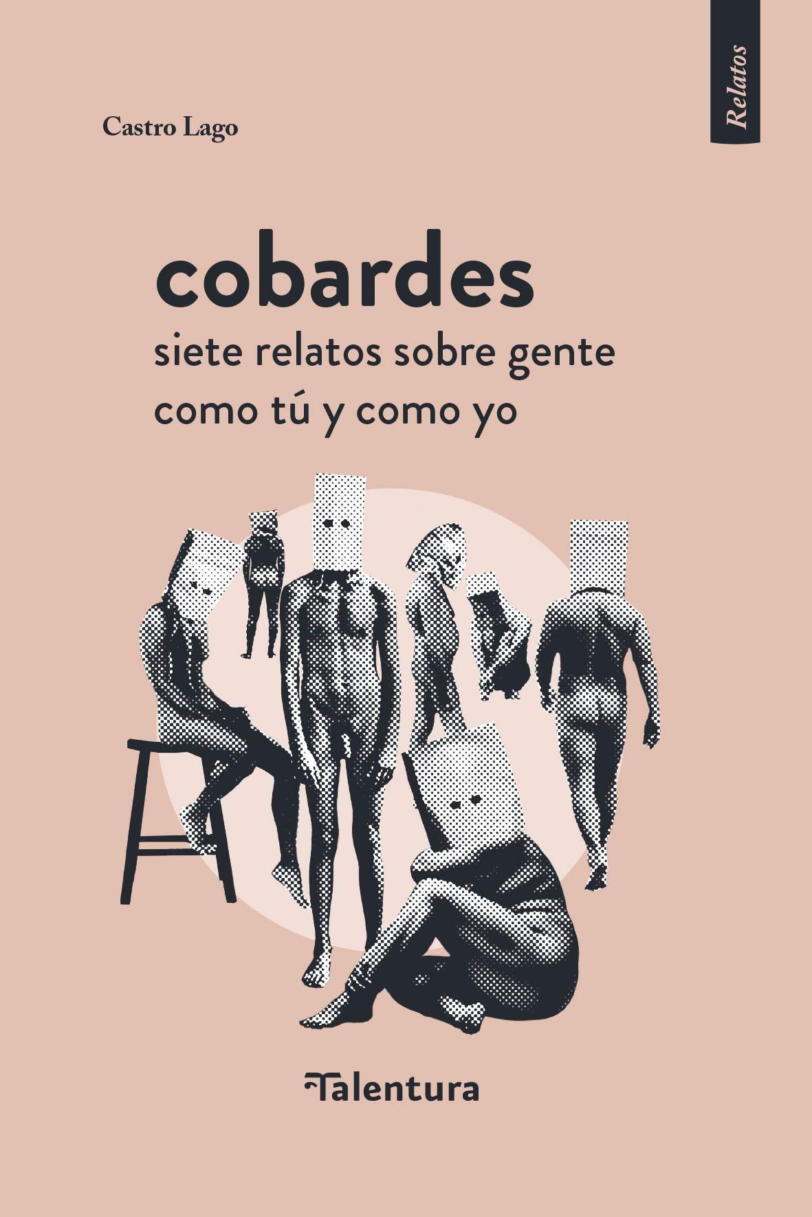 Cobardes, Siete relatos sobre Gente Como Tú y como yo: 45