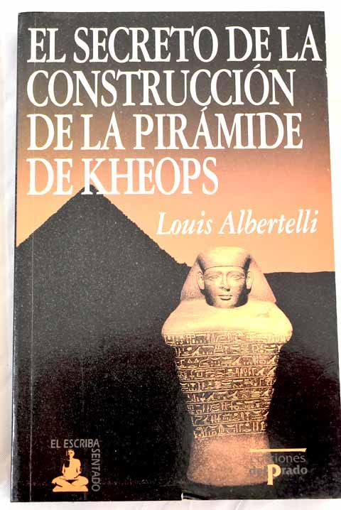 El gran secreto de la construccionde la piramide de kheops