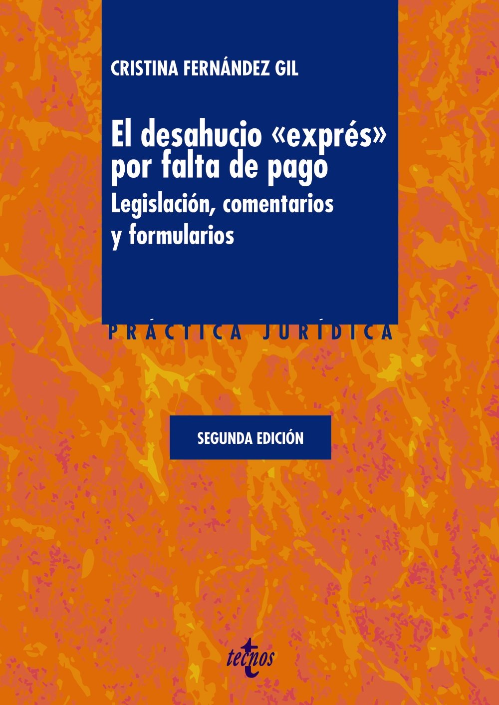 El desahucio <> por falta de pago: Legislación, comentarios y formularios (Derecho - Práctica Jurídica)