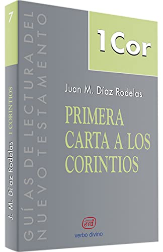 Primera carta A los Corintios (Guías de lectura del Nuevo Testamento)