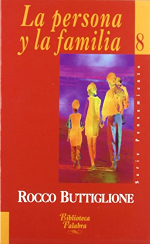 La persona y la familia: 8 (Biblioteca Palabra)