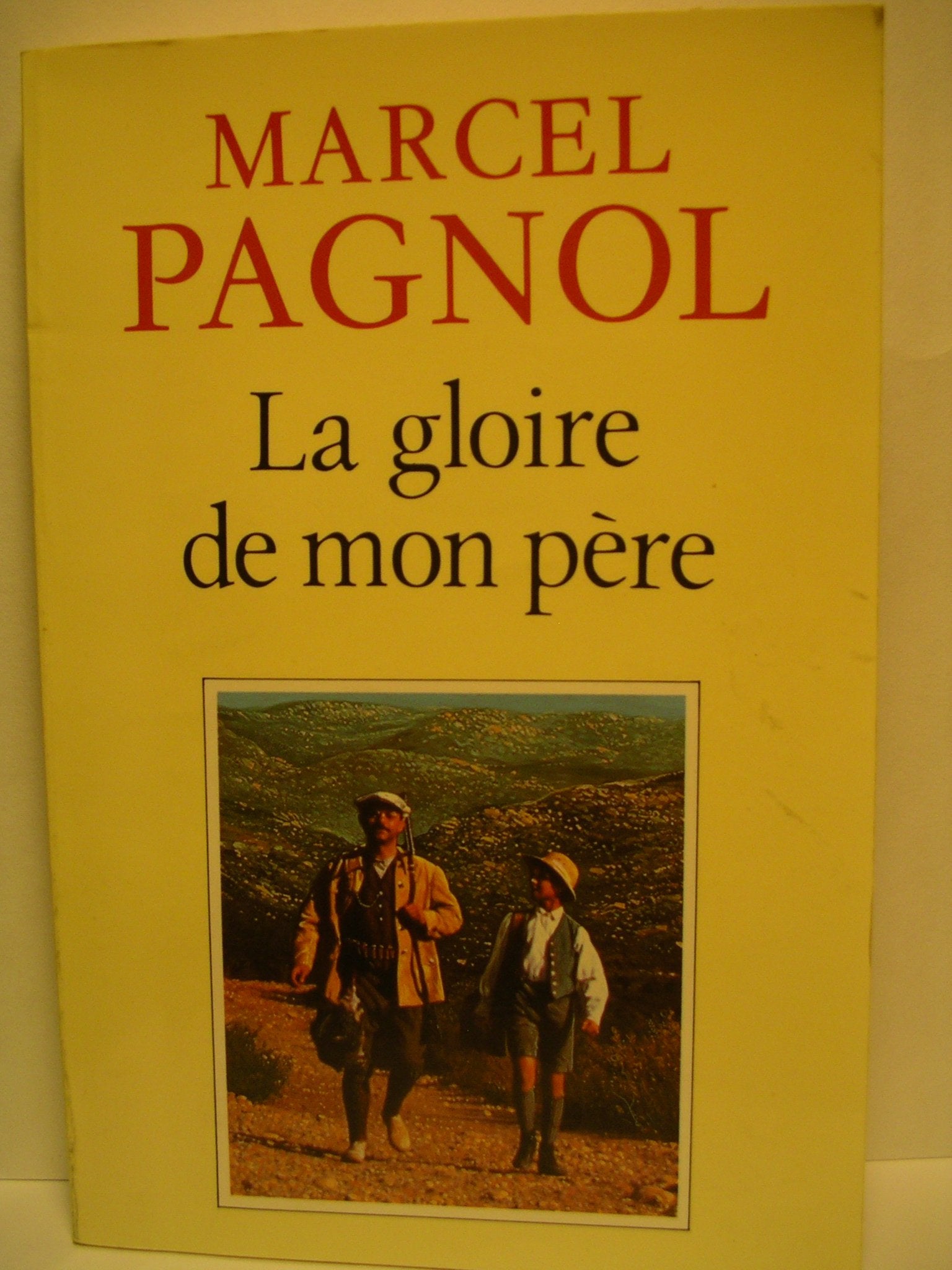 La gloire de mon père (Souvenirs d'enfance, tome 1)