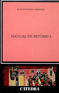 Manual de retórica (Crítica Y Estudios Literarios)