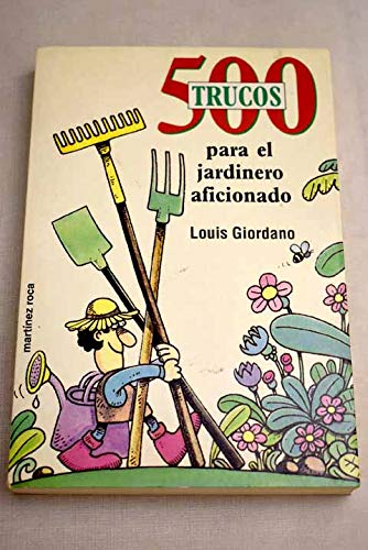 500 trucos para el jardinero aficionado