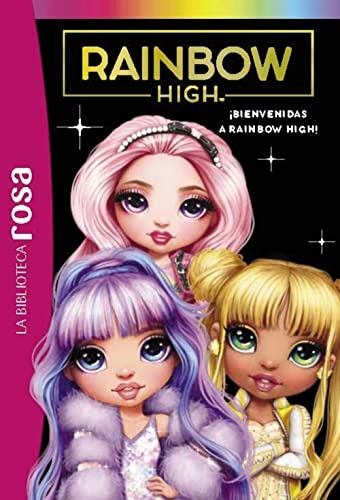 La Biblioteca rosa. Rainbow High, 1. ¡Bienvenidas a Rainbow High! (Hachette INFANTIL)
