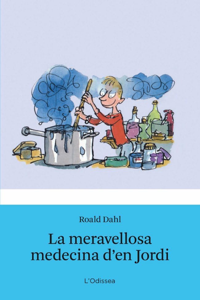 La meravellosa medecina d'en Jordi (BIBLIOTECA ROALD DAHL (EP))