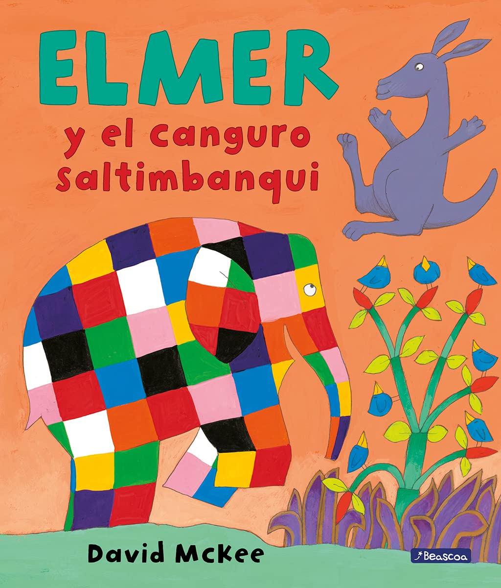 Elmer. Un cuento - Elmer y el canguro saltimbanqui (Cuentos infantiles)