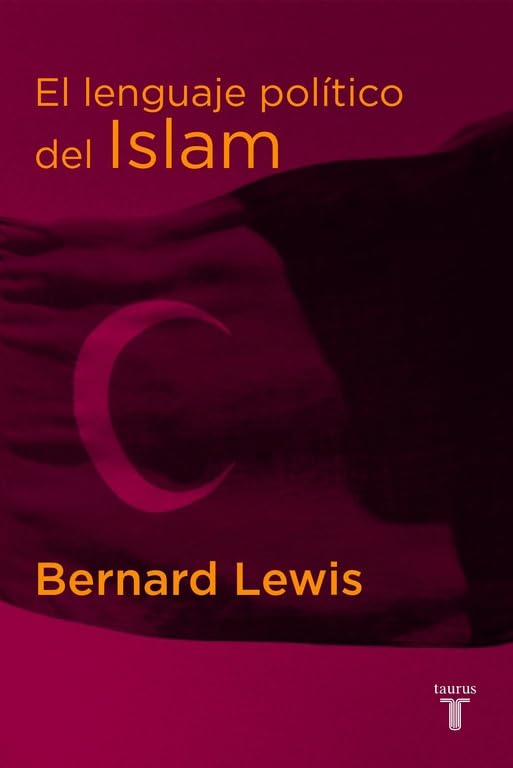 El Lenguaje Politico Del Islam (Pensamiento)