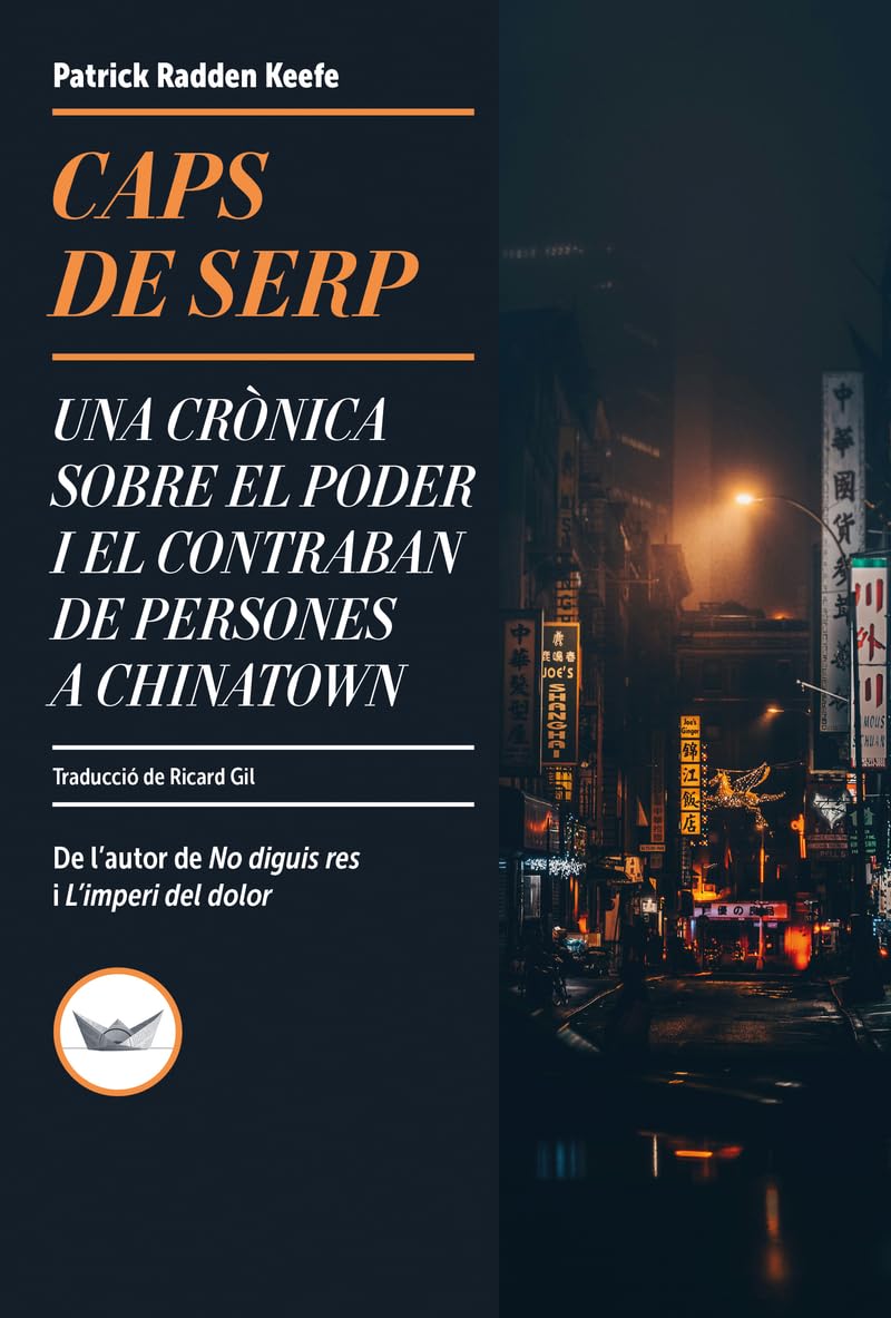 Caps de serp: Una crònica sobre el poder i el contraban de persones a Chinatown: 17 (Astrolabi)
