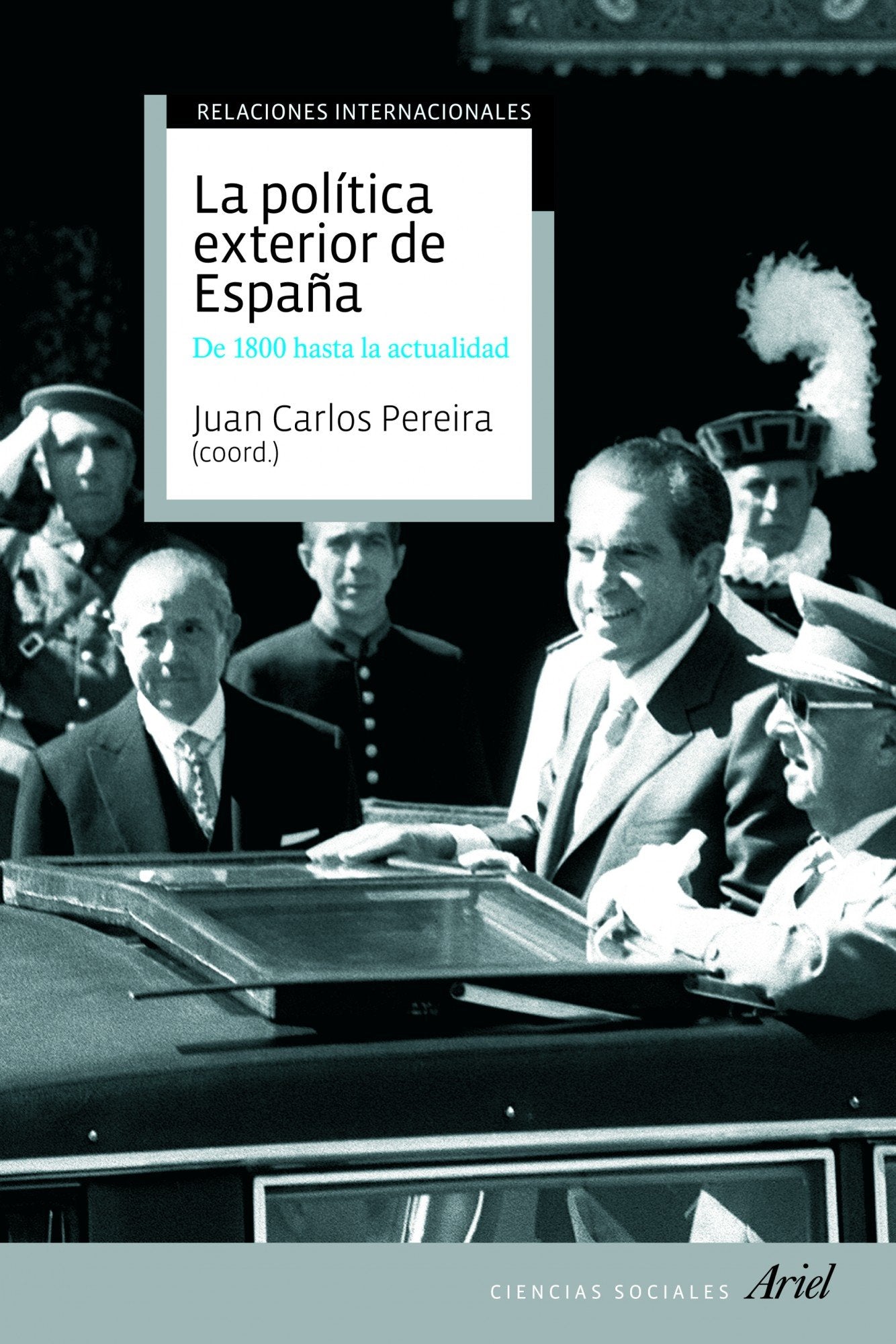 La política exterior de España: De 1800 hasta hoy (Ariel Ciencias Sociales)