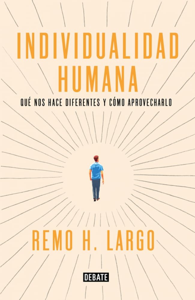 Individualidad humana: Qué nos hace diferentes y cómo aprovecharlo (Ensayo y Pensamiento)