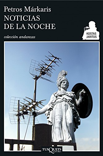 Noticias de la noche: 1 (Andanzas)
