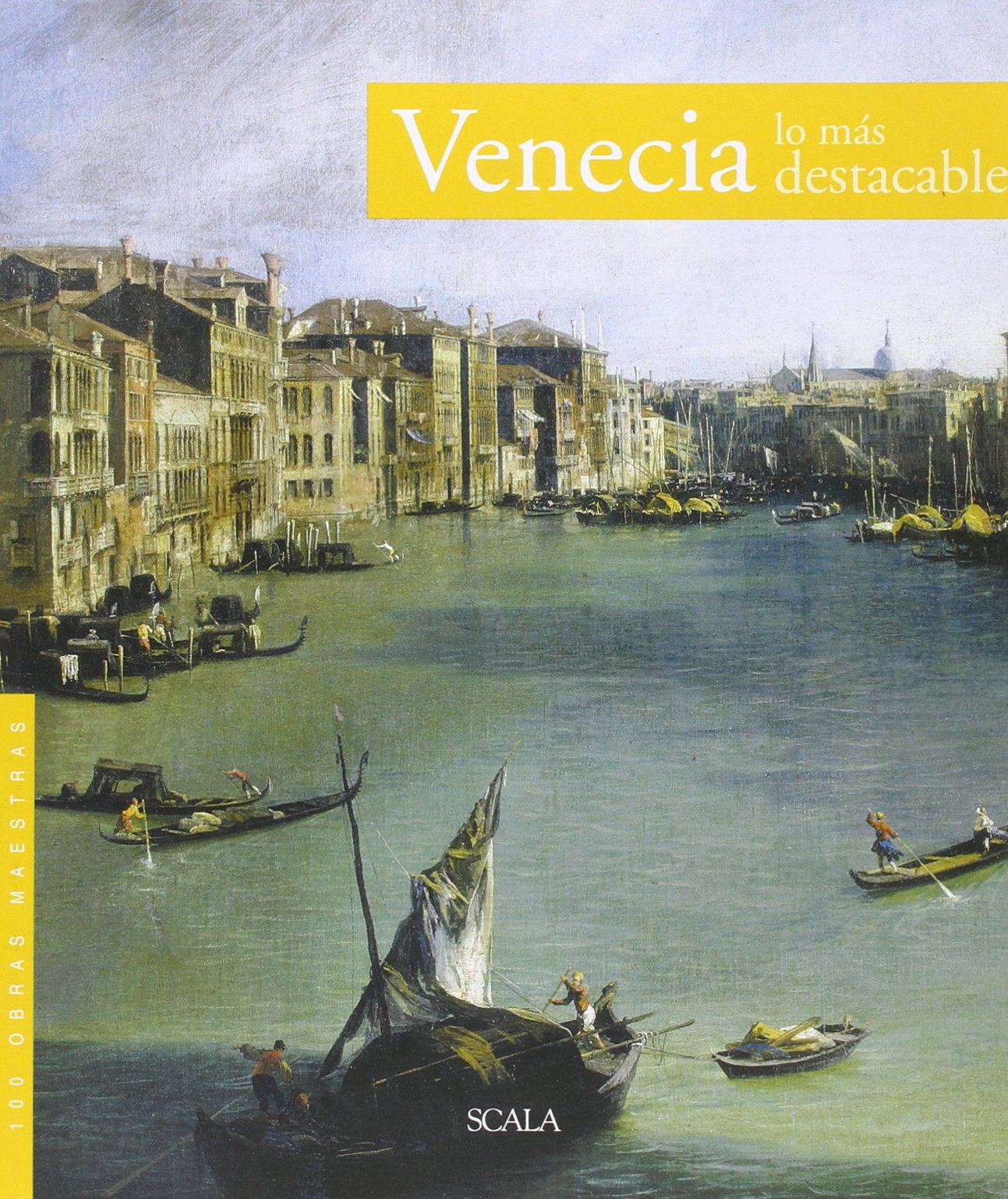 Venecia. Lo Mas Destacable