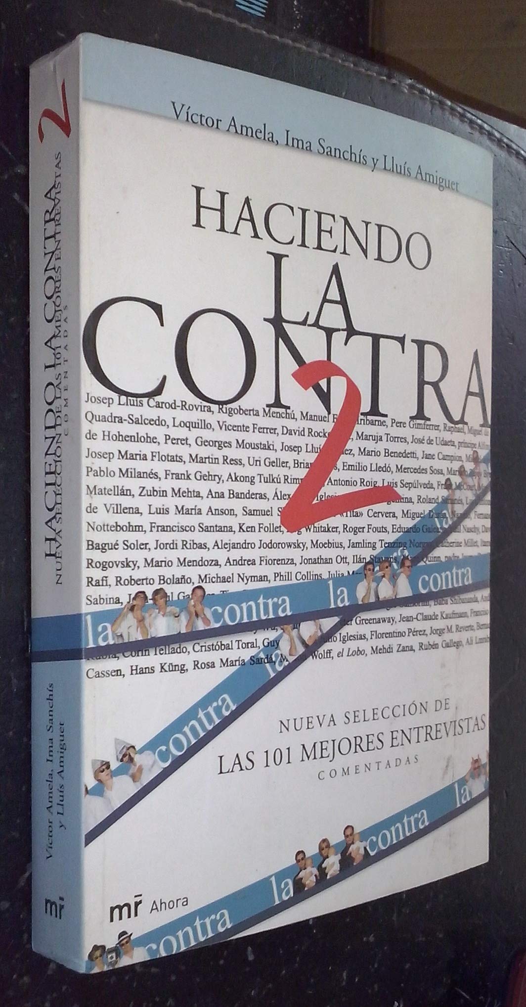 Haciendo la contra 2: Las 101 Mejores Entrevistas Comentadas (MR Ahora)