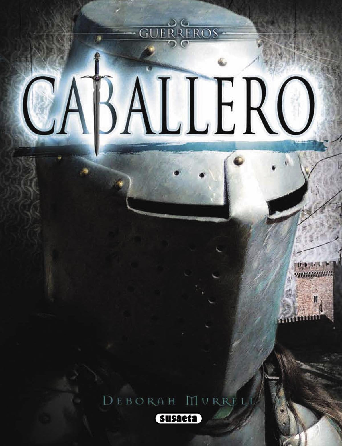 Caballero. Guerreros