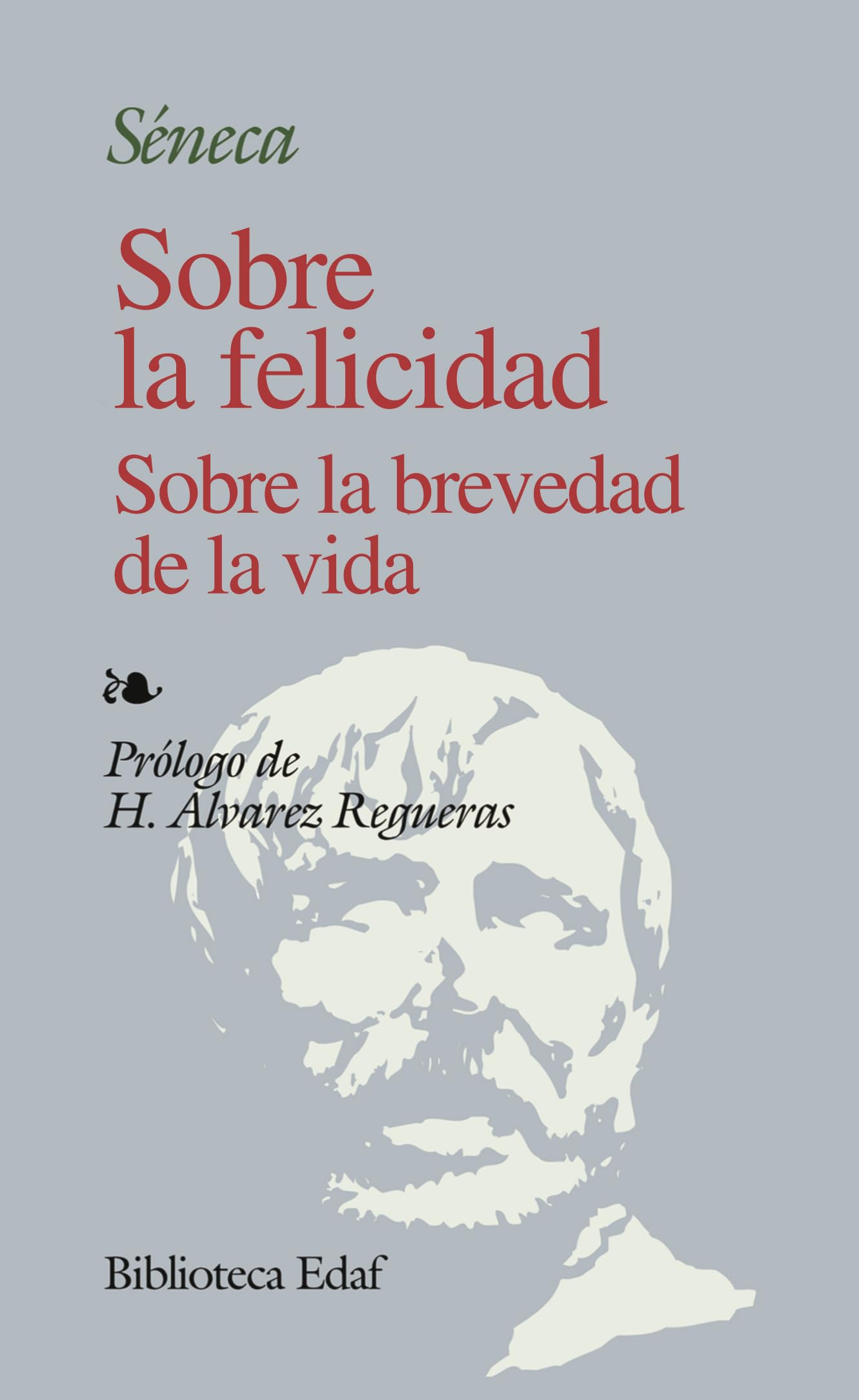 Sobre La Felicidad S/La Brevedad D La V. (Biblioteca Edaf)