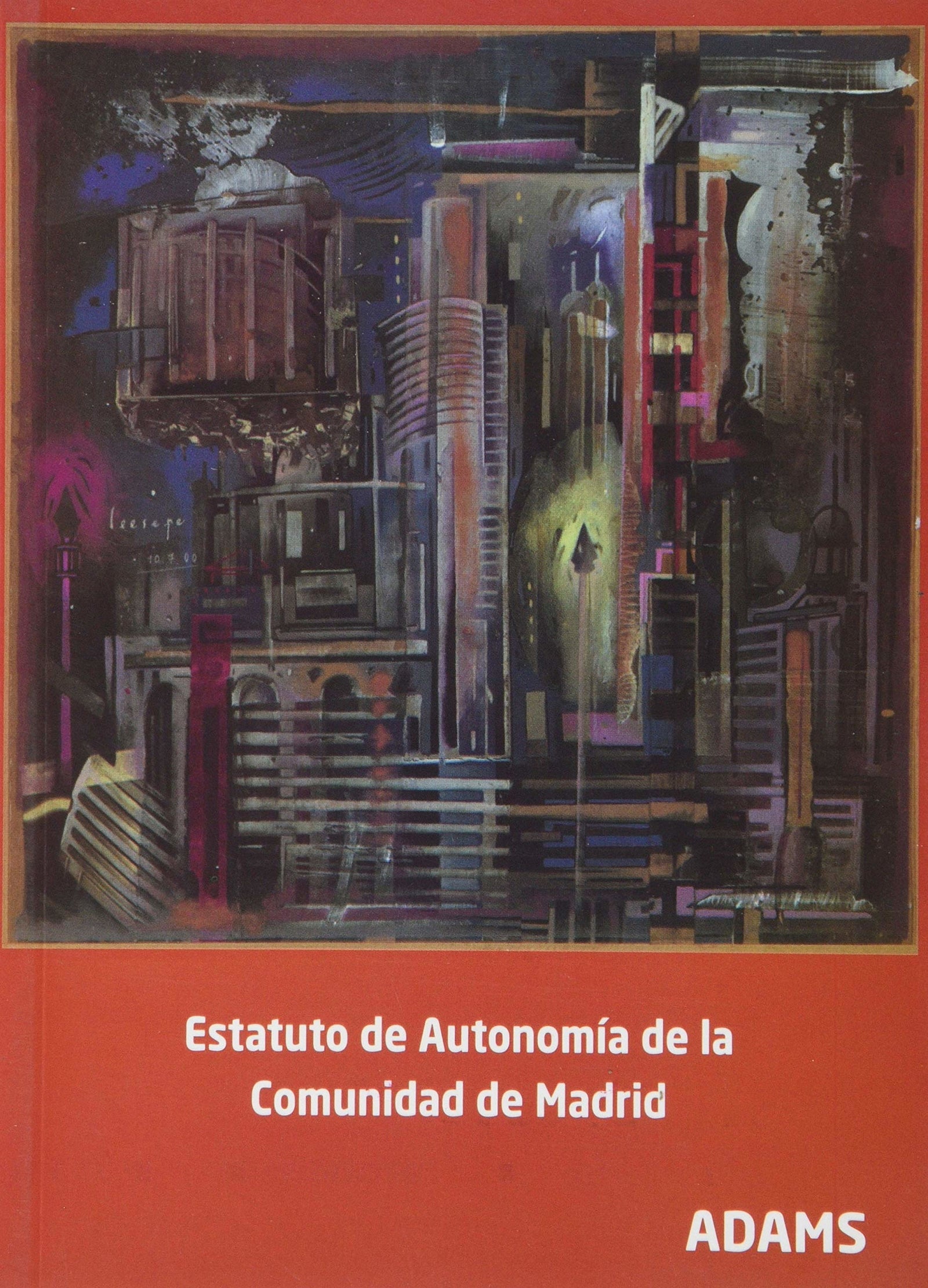Estatuto de Autonomía de la Comunidad de Madrid (ADMINISTRACION ESTADO)