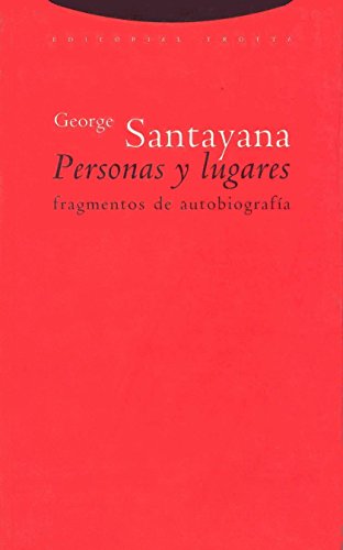 Personas Y Lugares. Fragmentos De Autobiografía (La Dicha de Enmudecer)