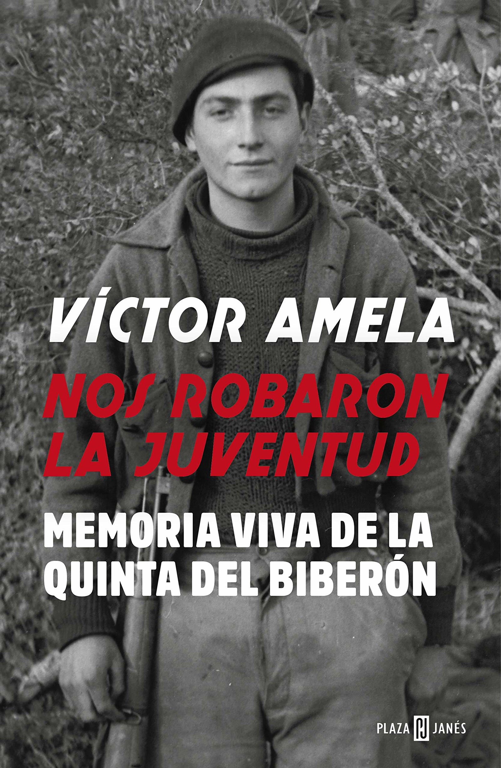 Nos robaron la juventud: Memoria viva de la Quinta del biberón (Obras diversas)