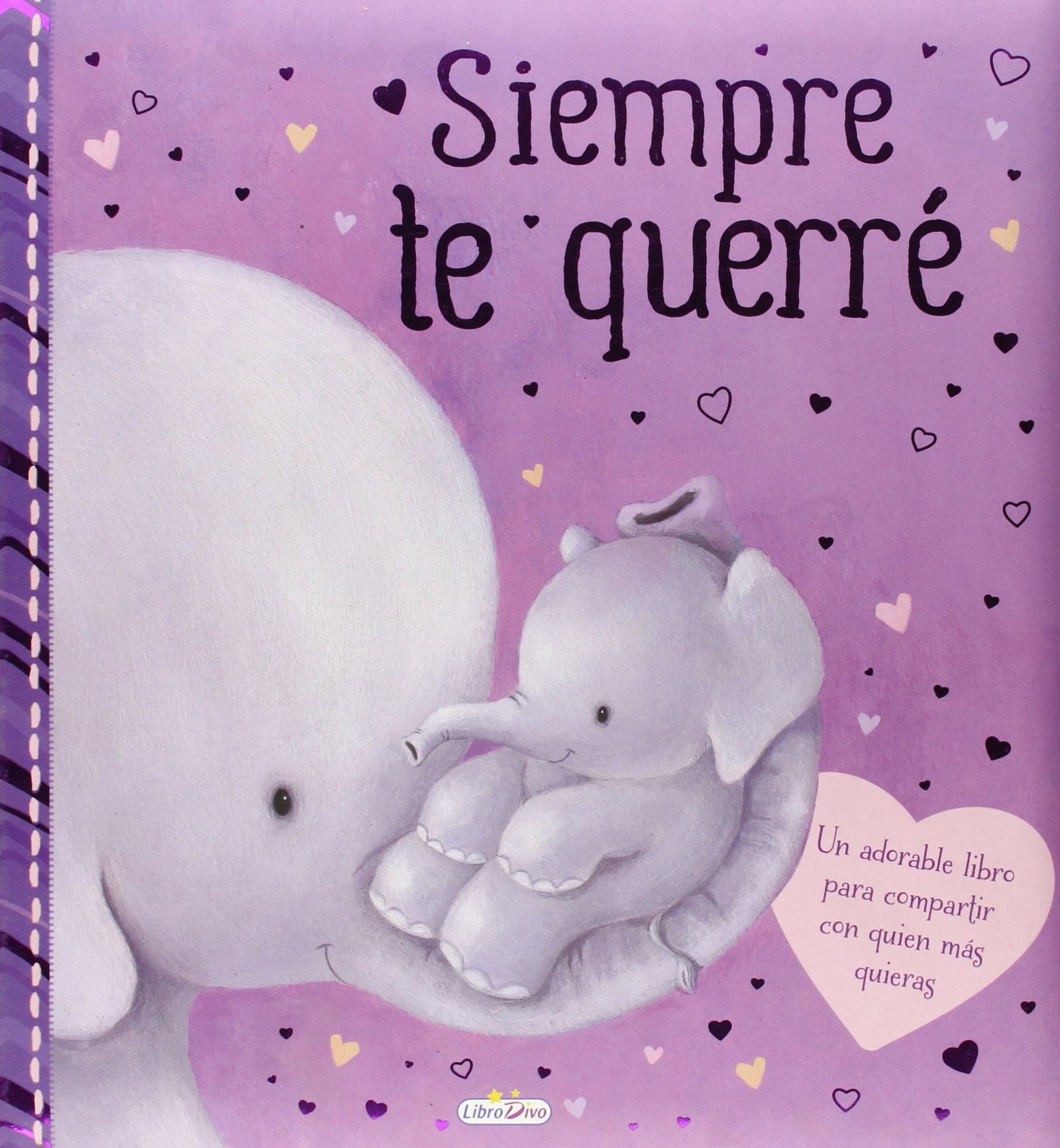 Siempre Te Querré (CUENTOS FAMILIARES)