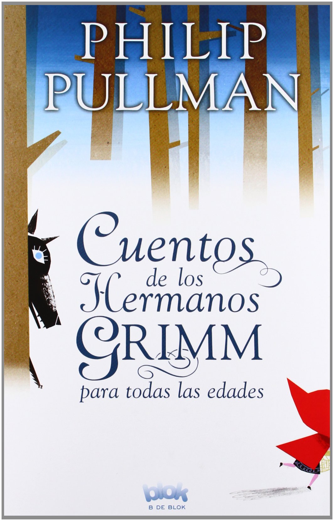 Cuentos de los hermanos Grimm para todas las edades (B de Blok)