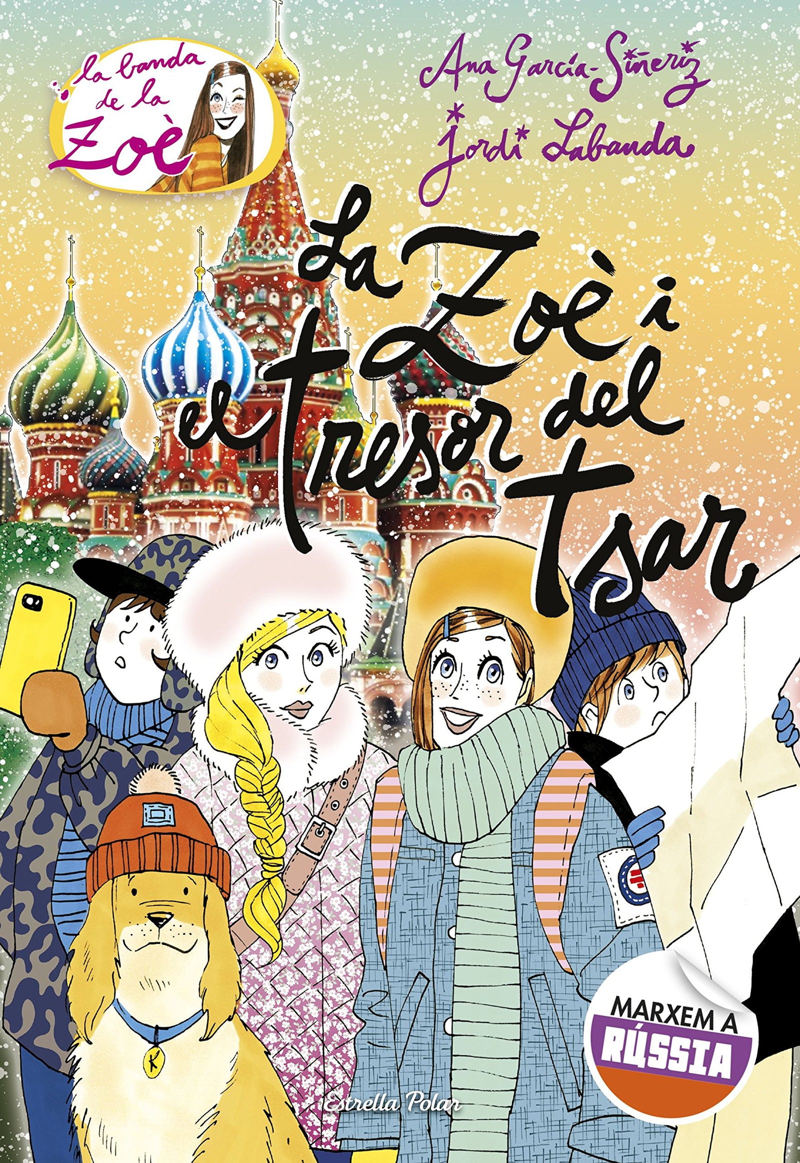 La Zoè i el tresor del tsar: 15 (LA BANDA DE LA ZOÈ. TAPA DURA)