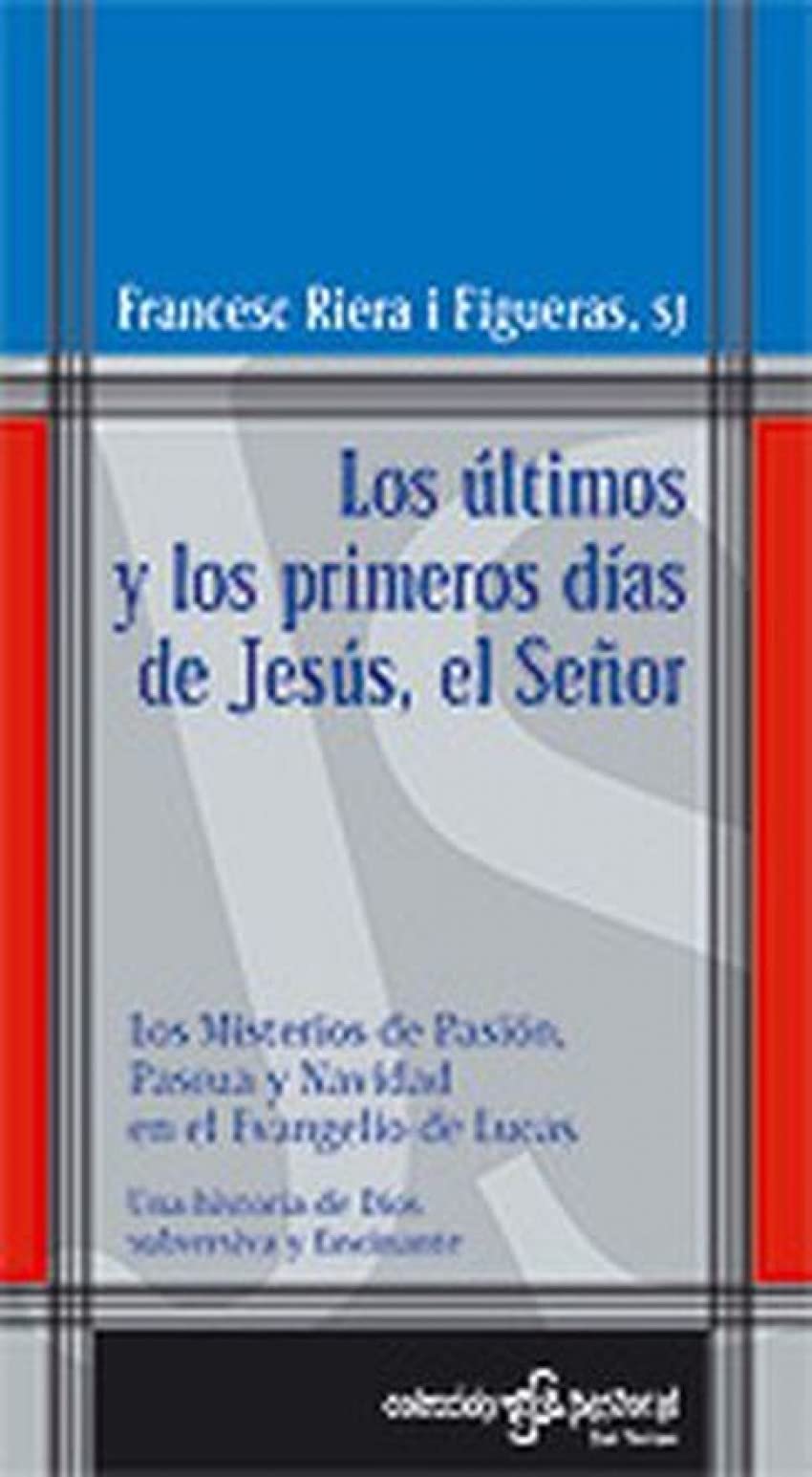 Últimos y los primeros días de Jesús, el Señor, Los: 75 (Pastoral)