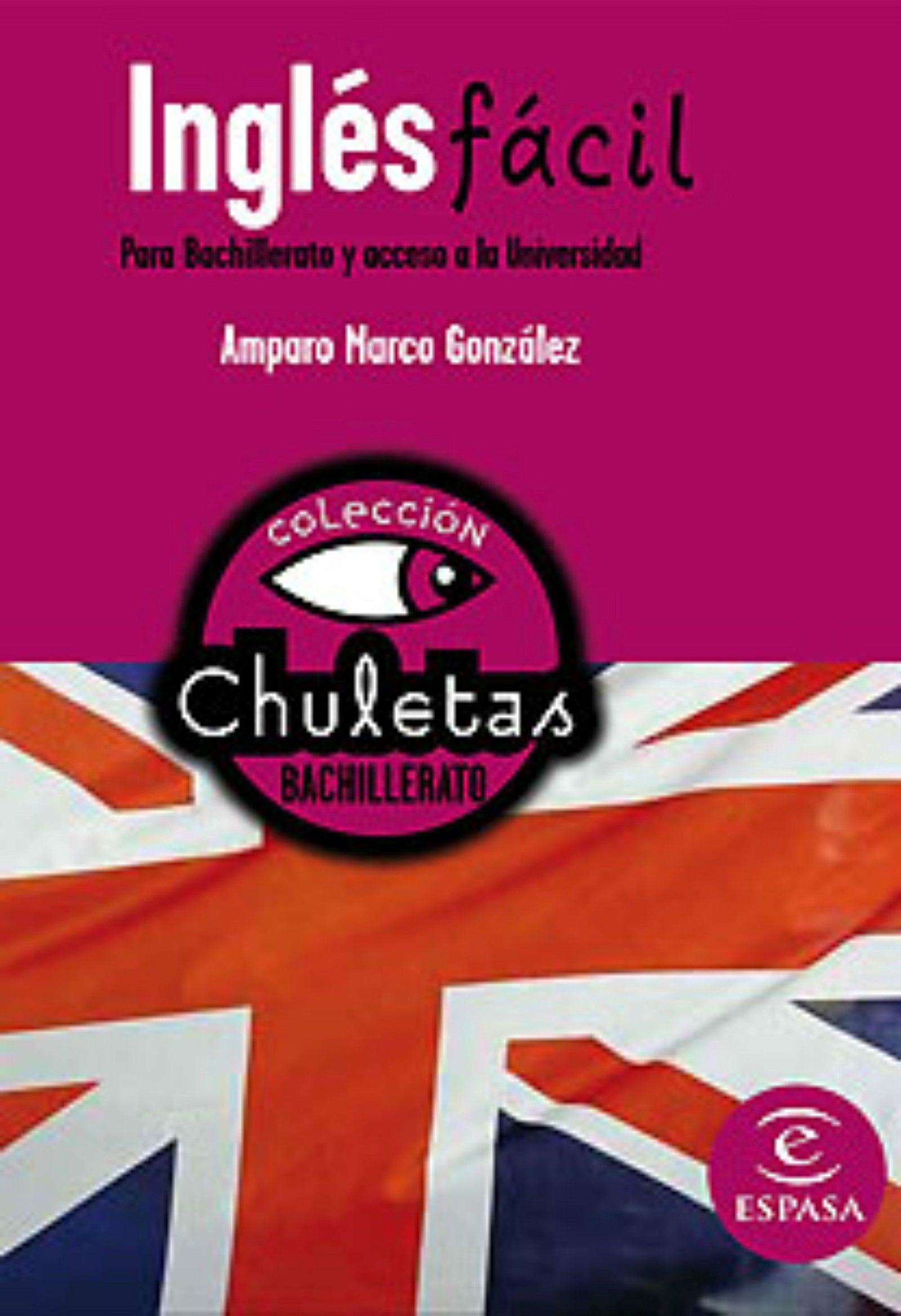 Inglés fácil para bachillerato (Chuletas) - 9788467027945