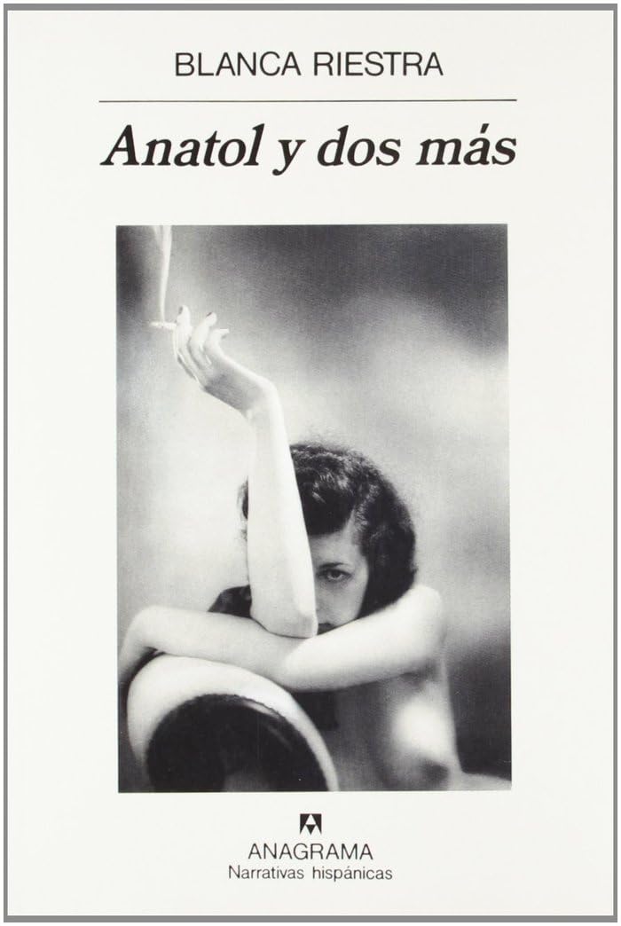 Anatol y dos más: 211 (Narrativas hispánicas)