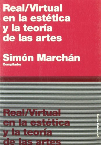 Real / virtual en la estética y la teoría de las artes: 1