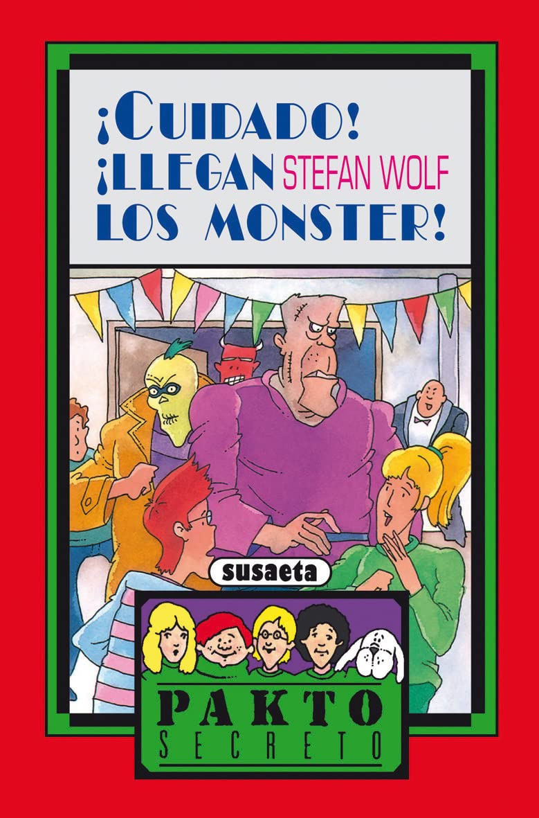 ¡Cuidado! ¡Llegan los Monster! (Pakto Secreto)