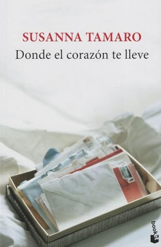 Donde el corazón te lleve (Novela)