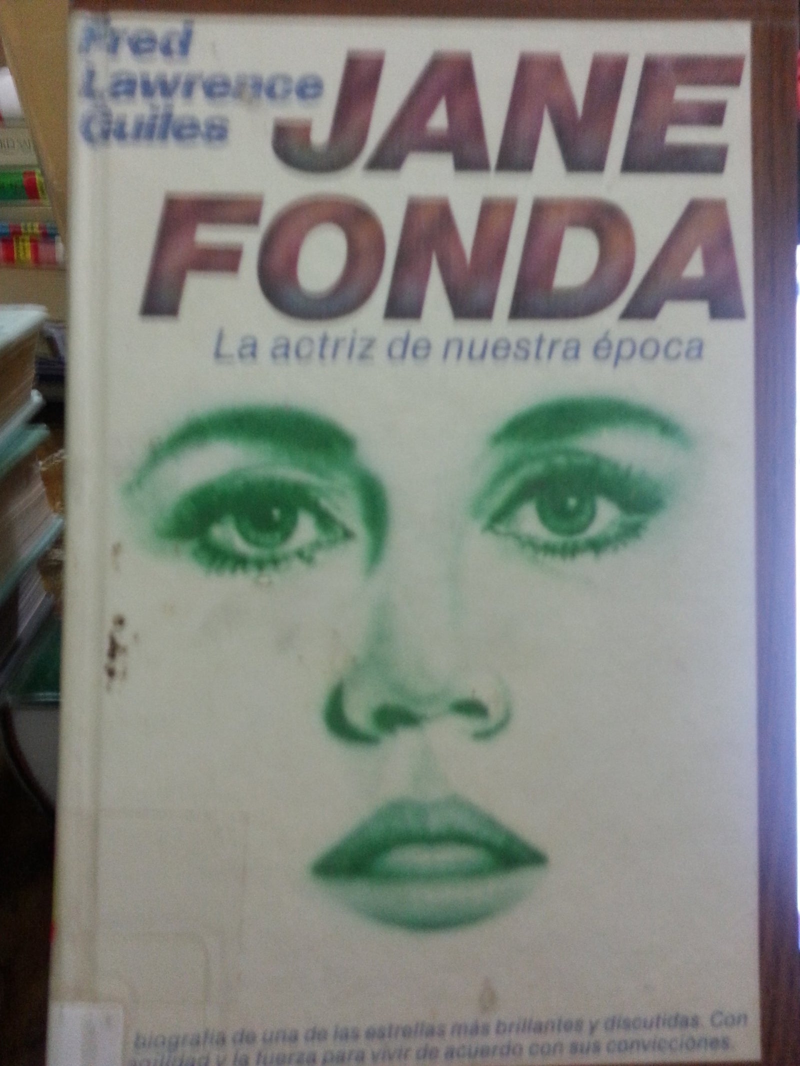 Jane Fonda: The Actress in Her Time