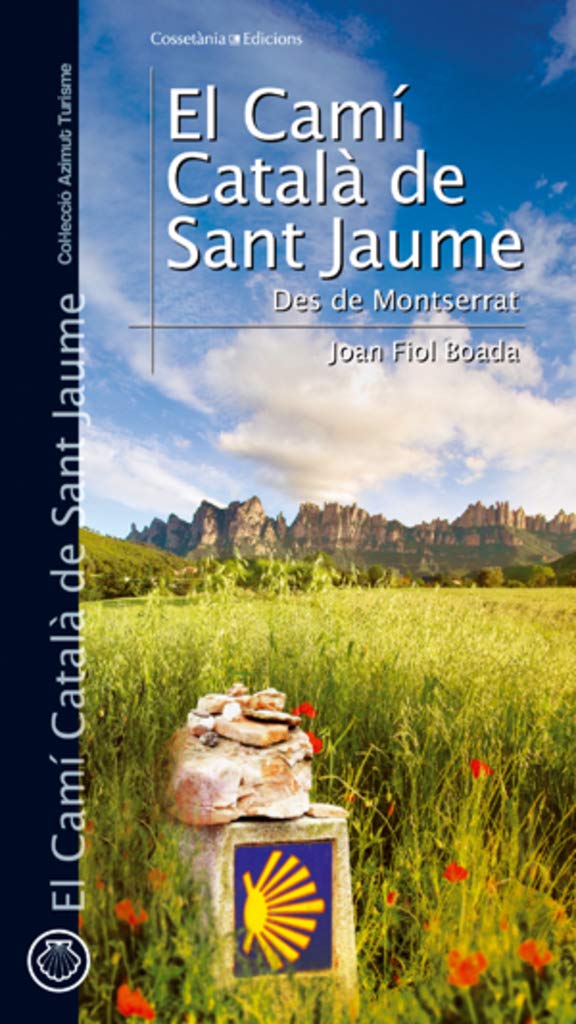 El camí català de Sant Jaume: Des de Montserrat: 8 (Azimut Turisme)