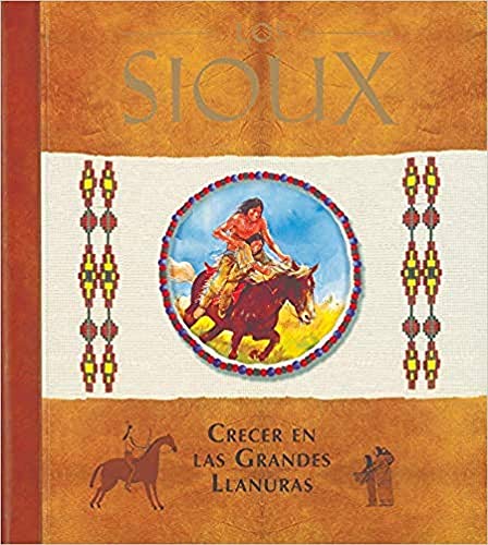 Los Sioux (Diarios Con Historia)