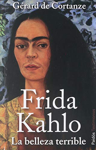 FRIDA KAHLO. LA BELLEZA TERRIBLE