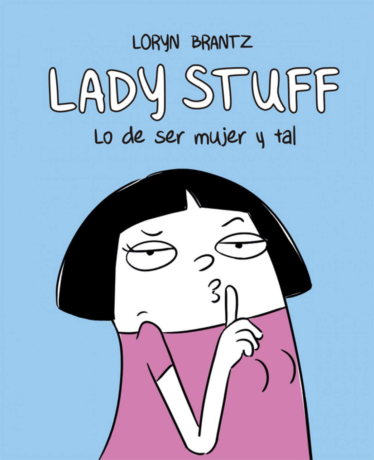 Lady Stuff: Lo de ser mujer y tal: 35 (Bridge)