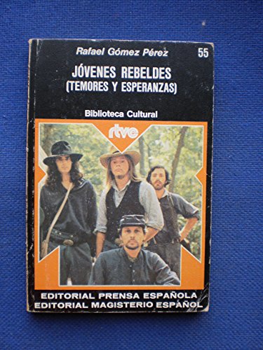 Jóvenes Rebeldes (Temores y Esperanzas)