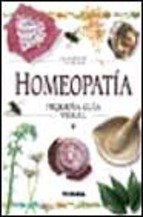HOMEOPATIA-PEQUE?A GUIA VISUAL (SIN COLECCION)