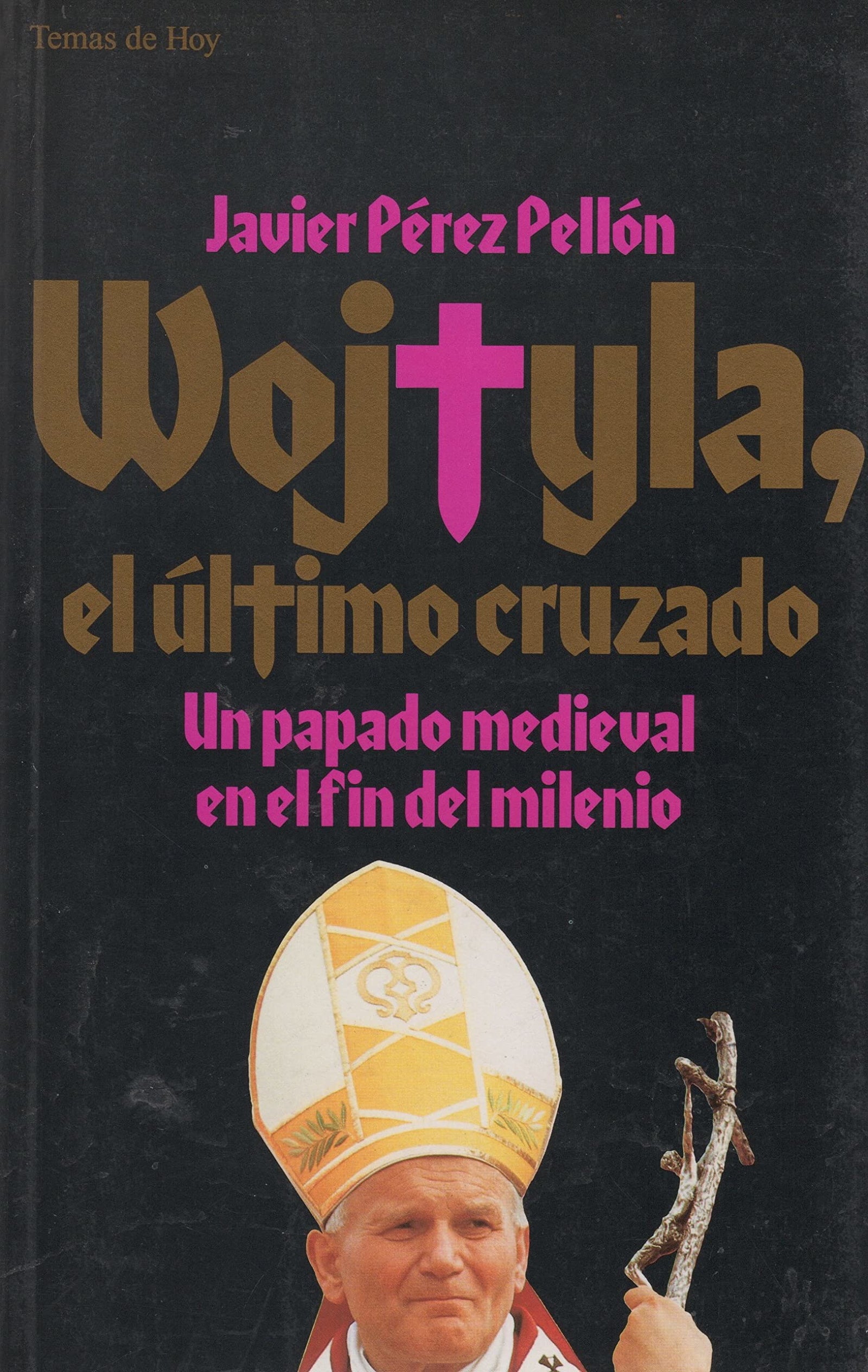 Wojtyla,El Ultimo Cruzado (Arbol Del Paraiso)