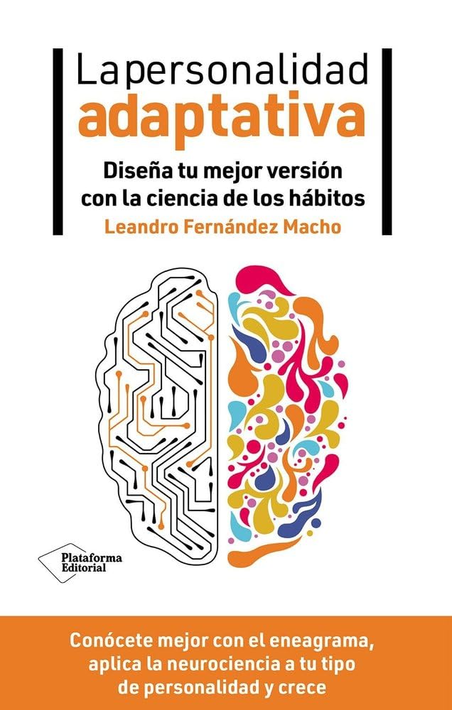 La personalidad adaptativa: Diseña tu mejor versión con la ciencia de los hábitos ( )